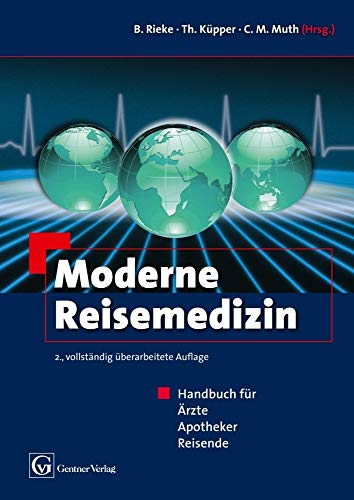 Moderne Reisemedizin: Handbuch für Ärzte, Apotheker, Reisende von Gentner
